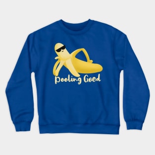 Peeling Good Banana Pun Crewneck Sweatshirt